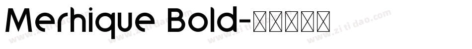 Merhique Bold字体转换